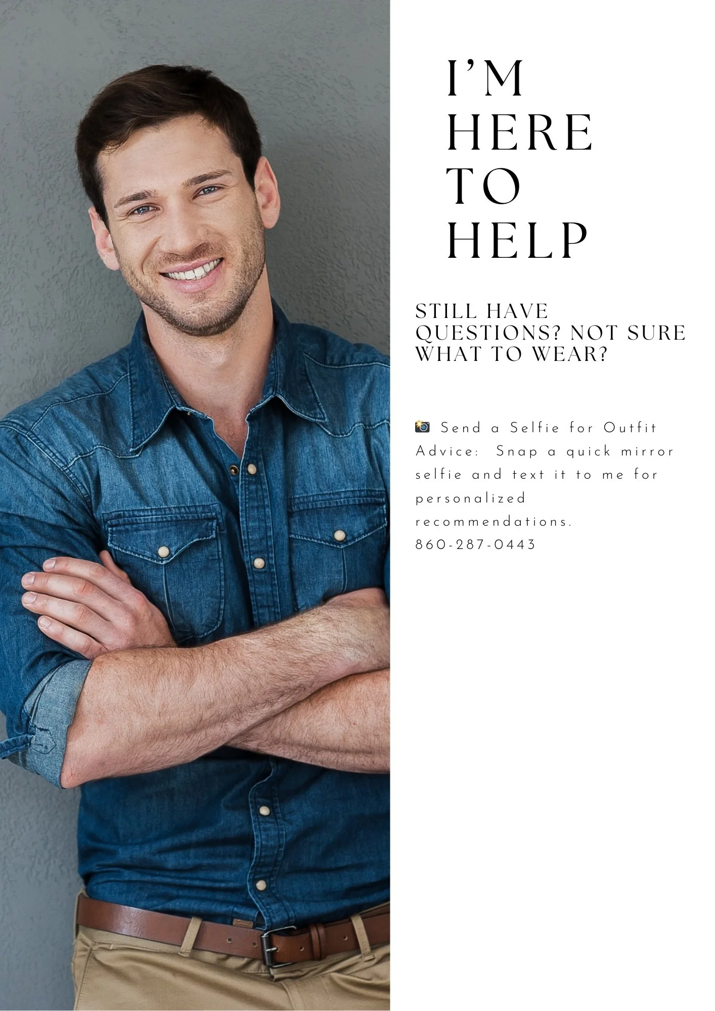 A smiling man with brown hair and a beard wearing a denim shirt, crossing his arms, standing against a gray background, with a white panel containing text about asking for fashion advice and contact information.