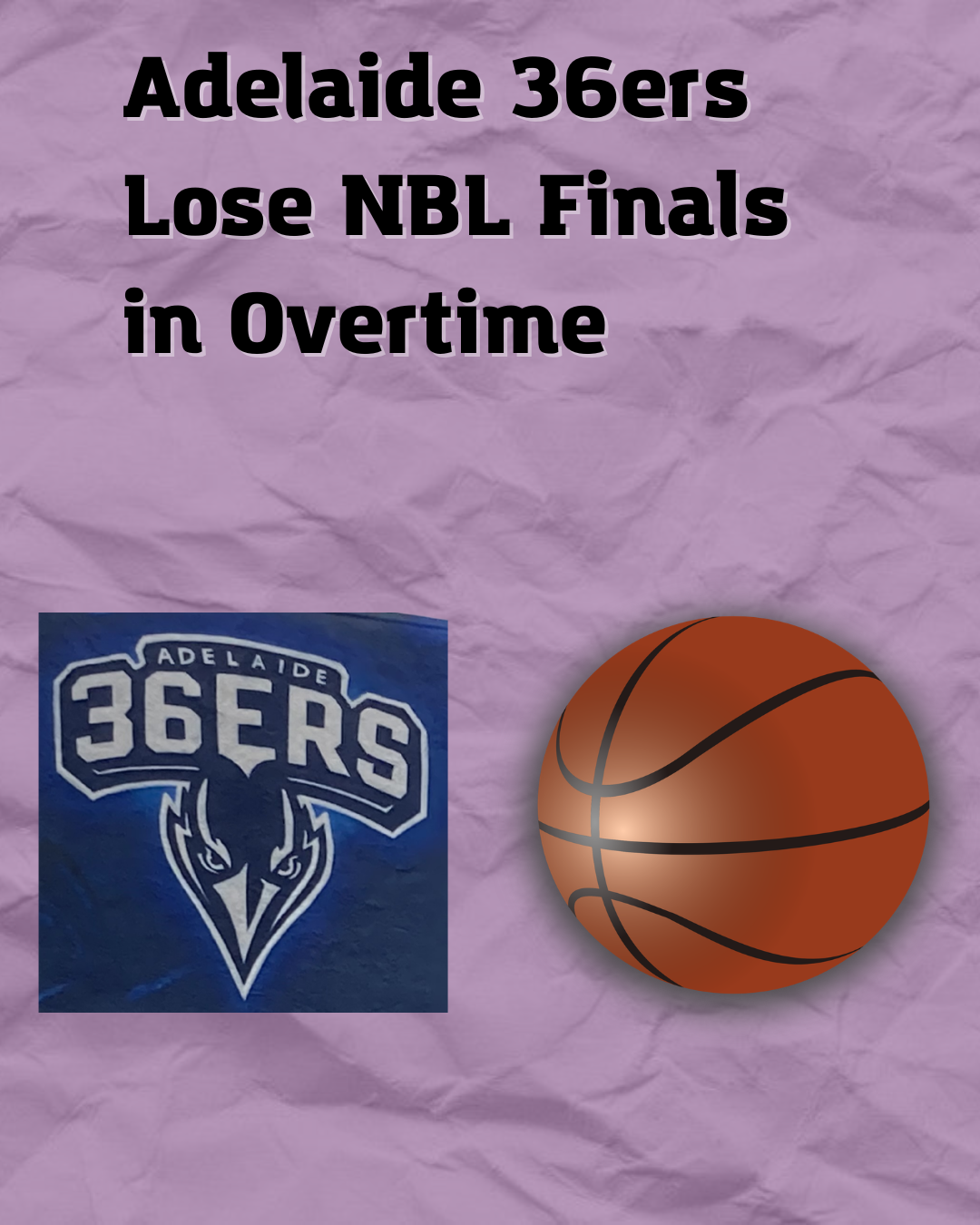 Adelaide 36ers Lose NBL Finals in Overtime