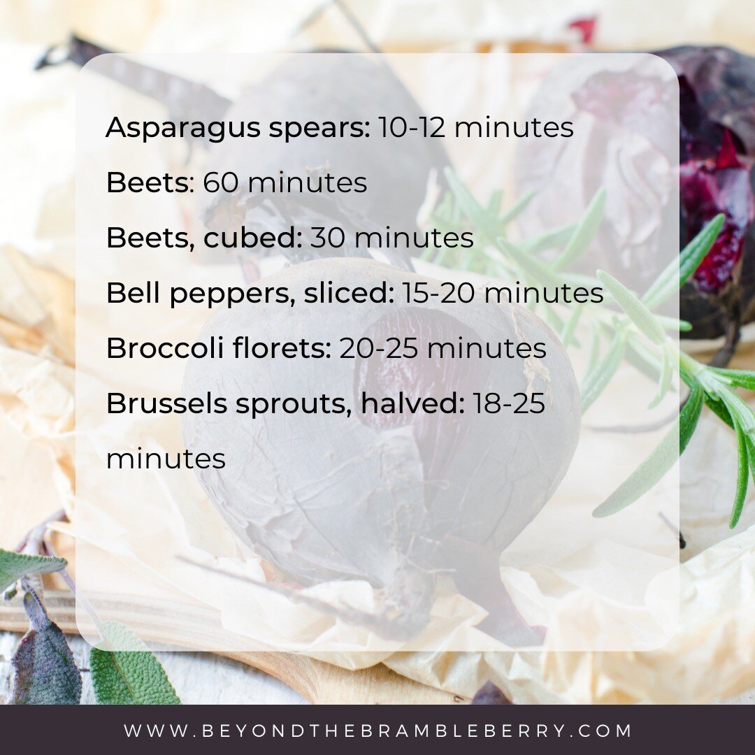 Learning how to roast vegetables is key to fully enjoying a Mediterranean, Paleo, Whole30, or plant-based diet. 

Use this guide to perfectly roast common vegetables. Roasting times are based on the oven set at 425 degrees F. 

For more detailed inst