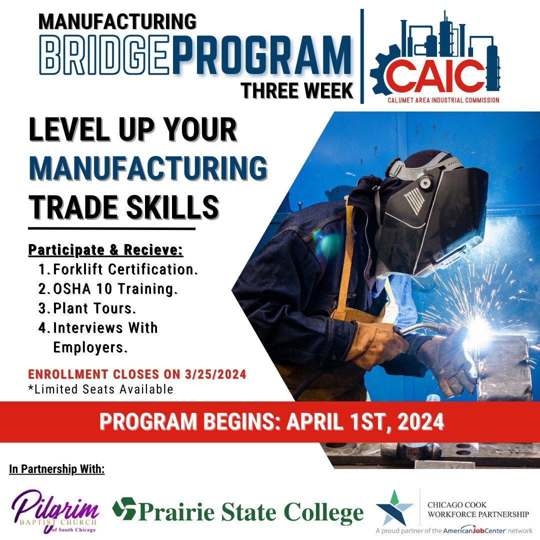 The Calumet Area Industrial Commission's Manufacturing Bridge Program is your gateway to advancement. Join us for a comprehensive three-week training starting April 1, 2024, held at the @pilgrimofsouthchicago. It is designed to refine your expertise 