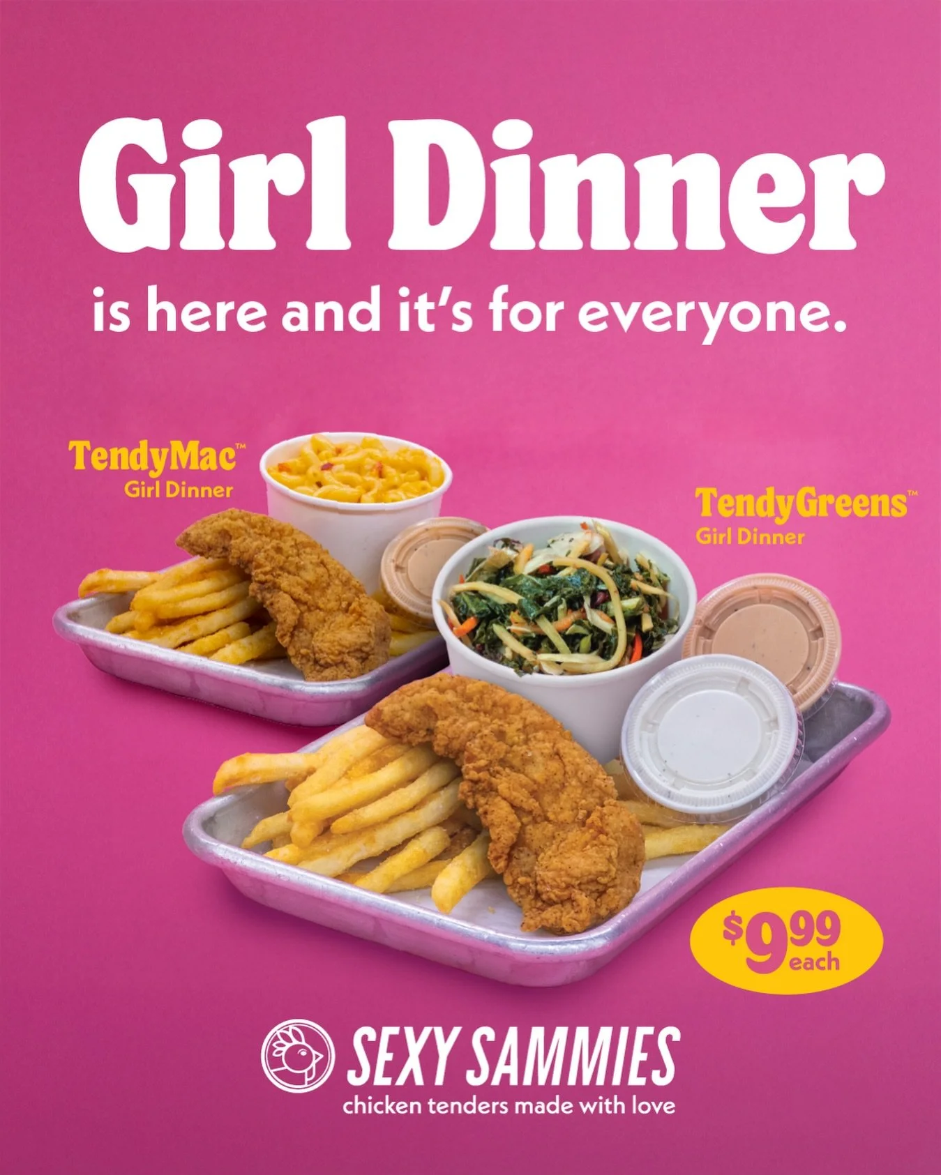 Girls everywhere have paved the way for a revolutionary new kind of dinner, and now it&rsquo;s for everyone at Sexy Sammies 🐔 Try the TendyMac Girl Dinner&trade; with a classic tender, fries, our NEW Sammies Mac, and any dipping sauce. Or, mix it up