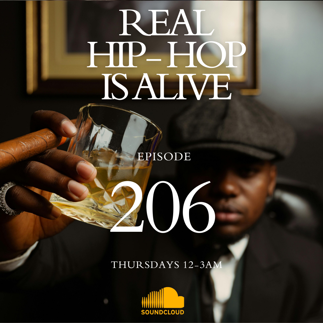 Real Hip-Hop Is Alive: Episode 206