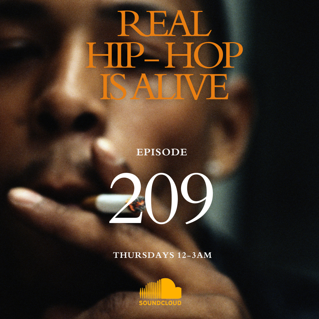 Real Hip-Hop Is Alive: Episode 209