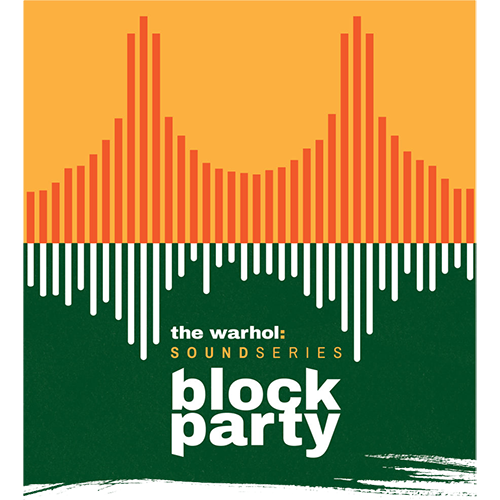 The Warhol: Sound Series: Block Party