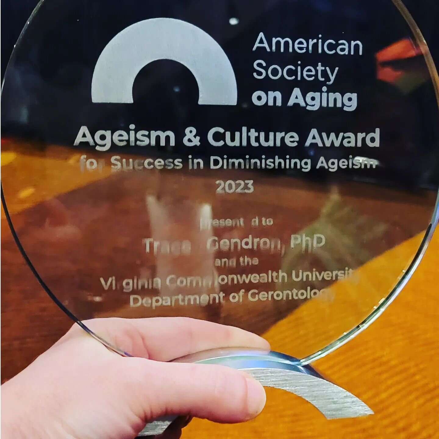 Honored to receive this award from ASA for diminishing ageism. So proud of be a part of VCU Gerontology!