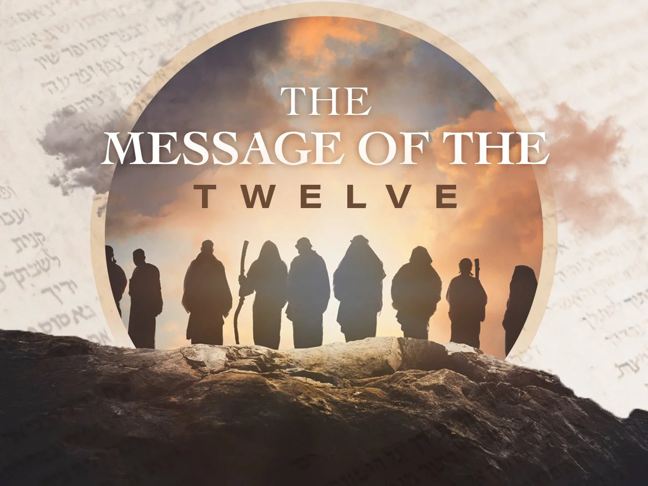 The Message of the Twelve | Removing the Obstacles - Episode 28