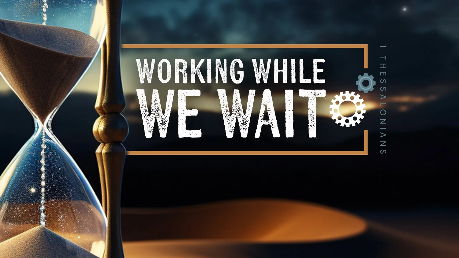 Working While We Wait | Walking Worthy Before God and Men - Episode 62 episode artwork