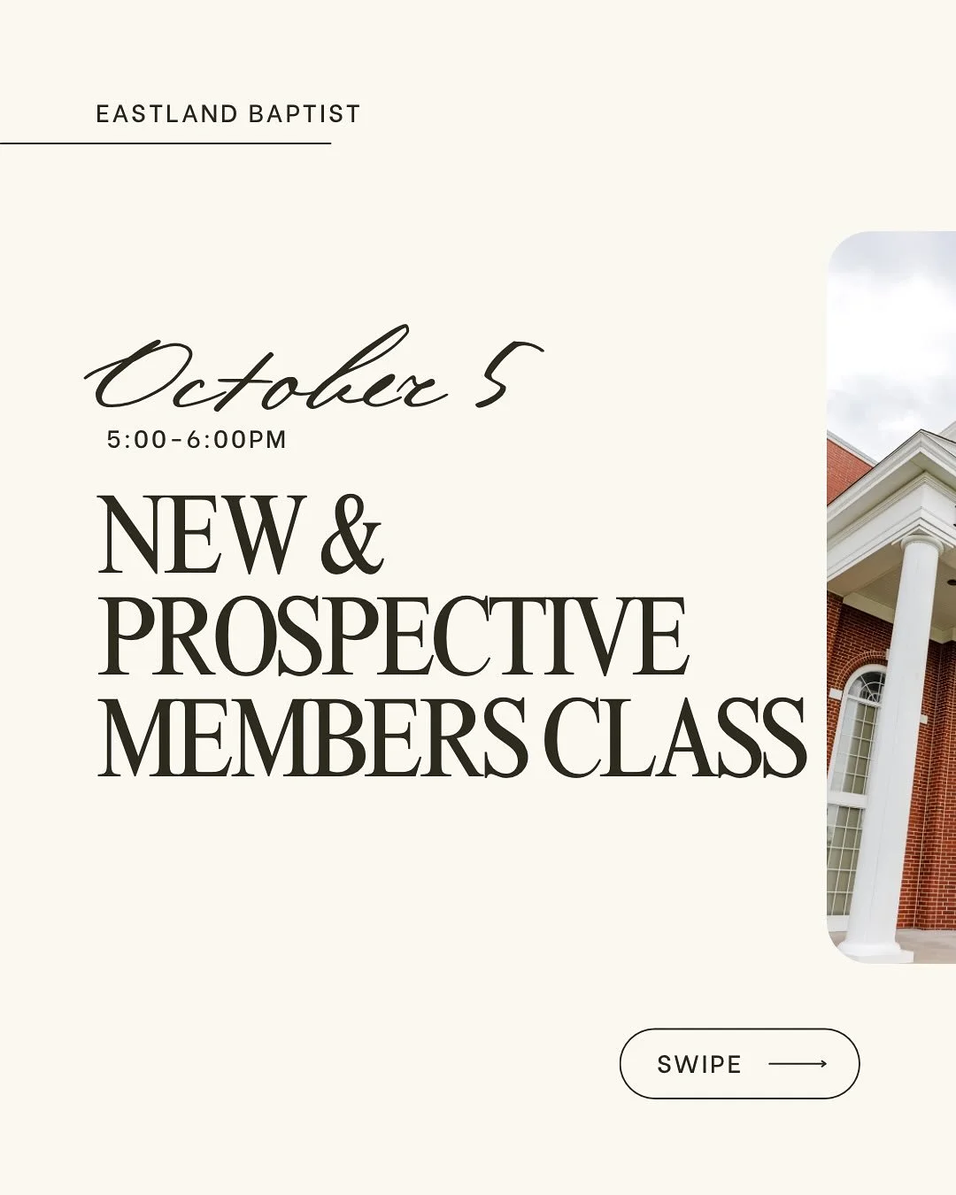 New &amp; Prospective Members Class &mdash; October 5, 5:00&ndash;6:00pm. Join us as we present the philosophy, mission, and ministries of Eastland Baptist Church and help you take the next step in meaningful church membership. 🔗 Link: to register i