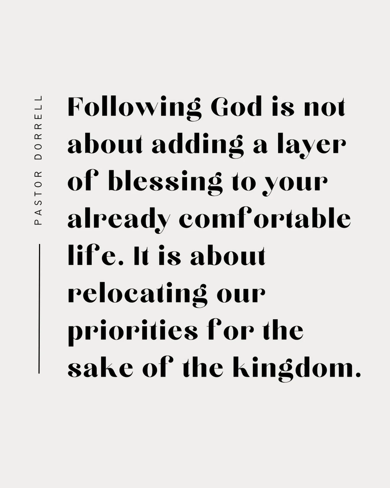 Following God was never meant to be a comfort upgrade. It&rsquo;s a reorientation &mdash; a complete reshuffling of what we live for. What does that look like in your life today?