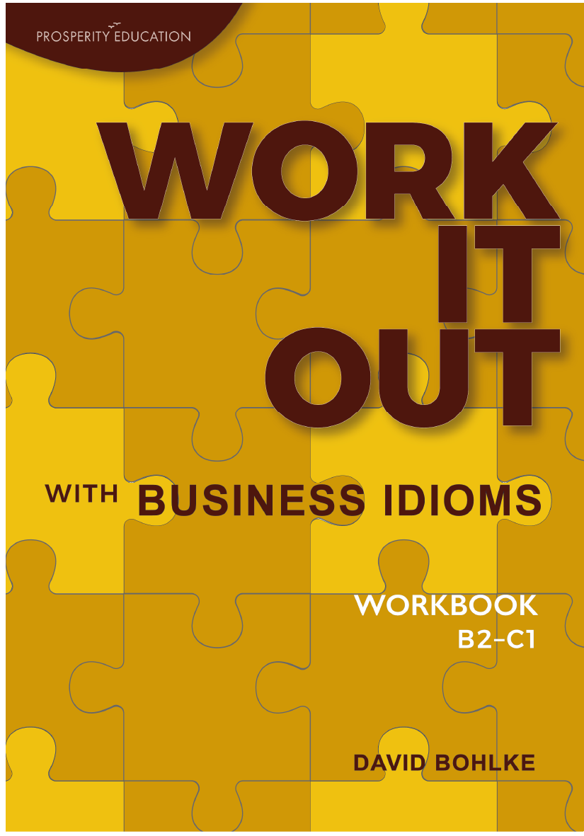 resource　practice　language　teaching　Prosperity　Work　Business　English　Idioms:　It　Cambridge　Education　Out　—　with　English　B2/C1　for　tests