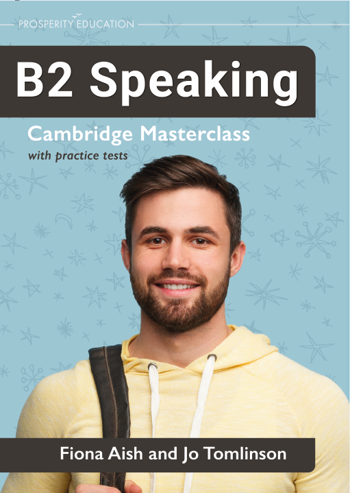 B2 Speaking: Cambridge Masterclass with practice tests