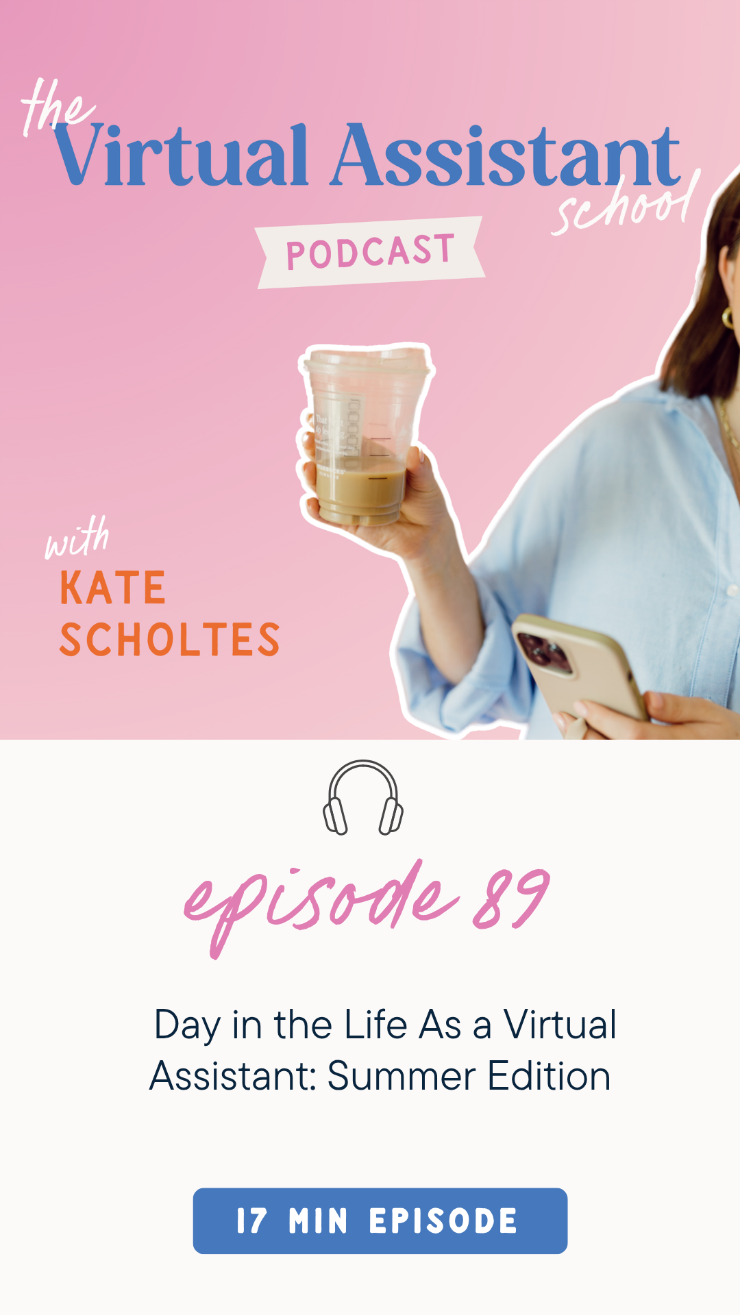 89: Day in the Life As a Virtual Assistant: Summer Edition