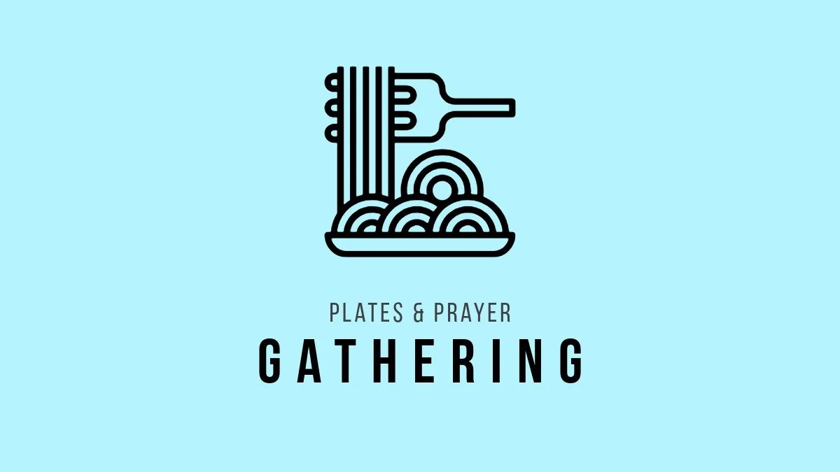 Tuesday: Plates &amp; Prayer 
