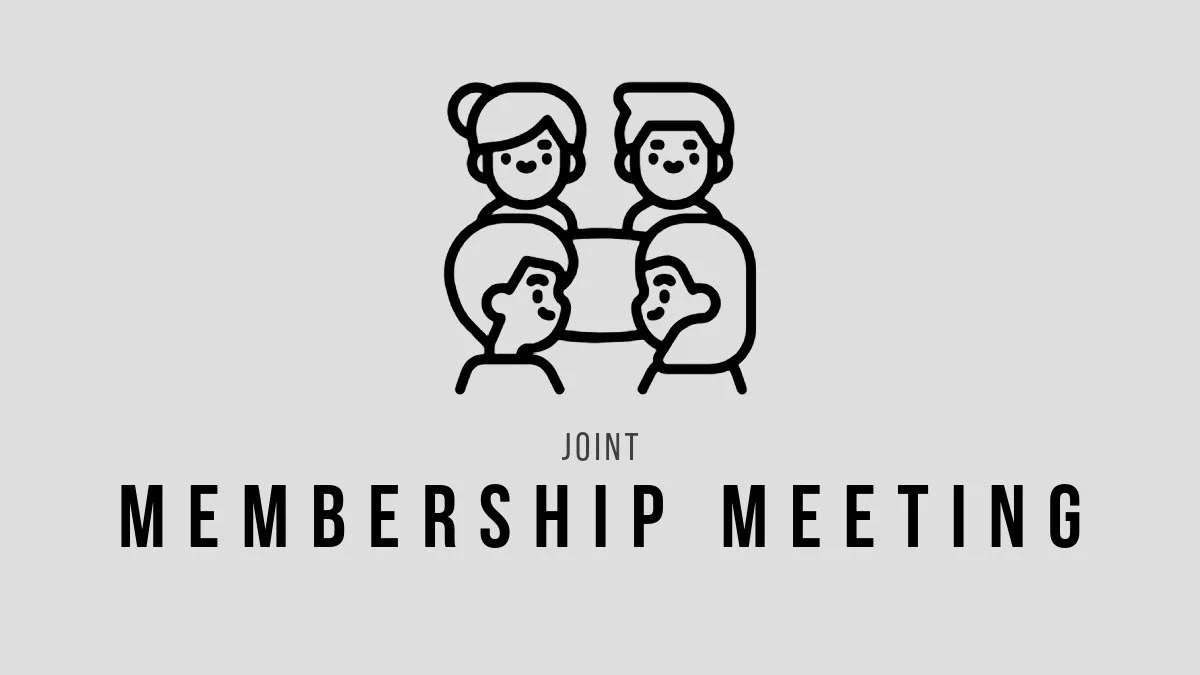 Joint Membership Meeting 