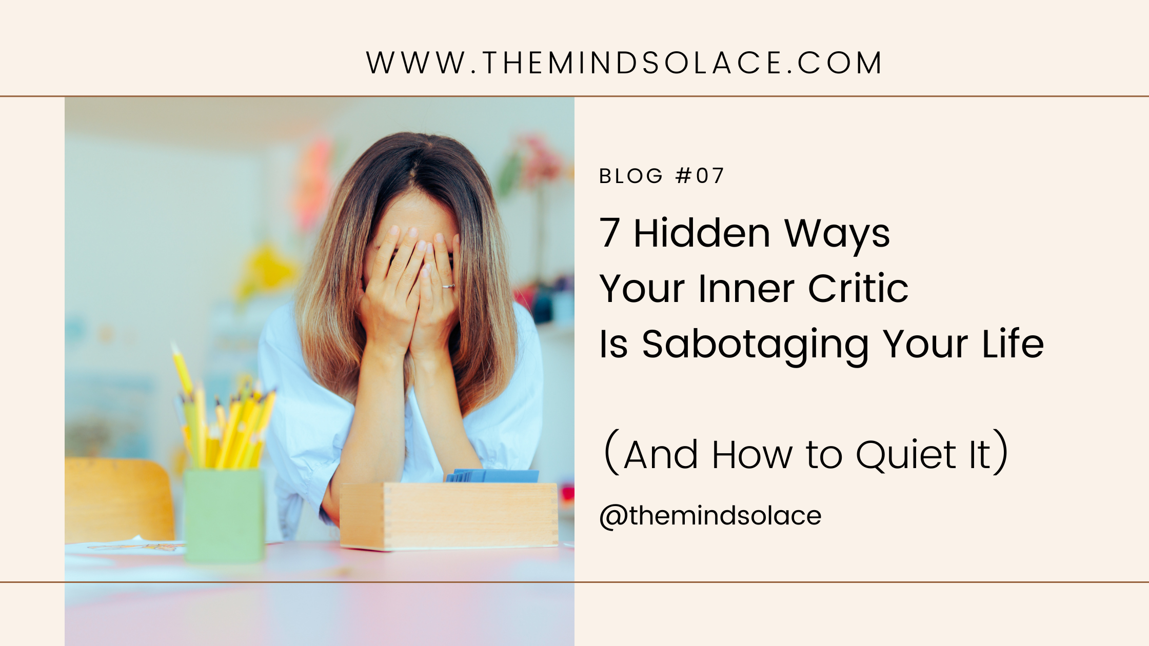 7 Hidden Ways Your Inner Critic Is Sabotaging Your Life (And How to Quiet It)