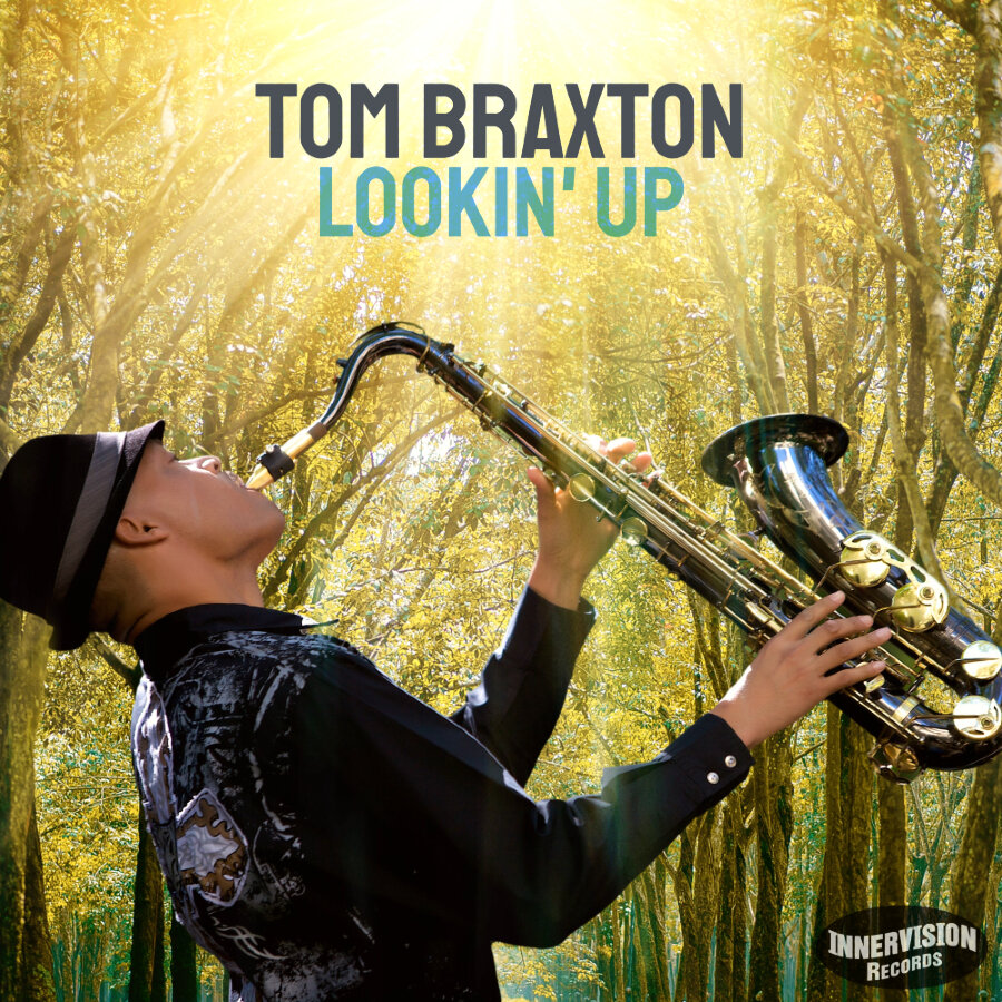 Tom Braxton - Lookin Up - Album Cover lo.jpg