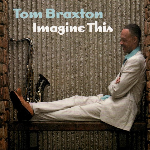 Tom Braxton - Imagine This - Cover.jpeg