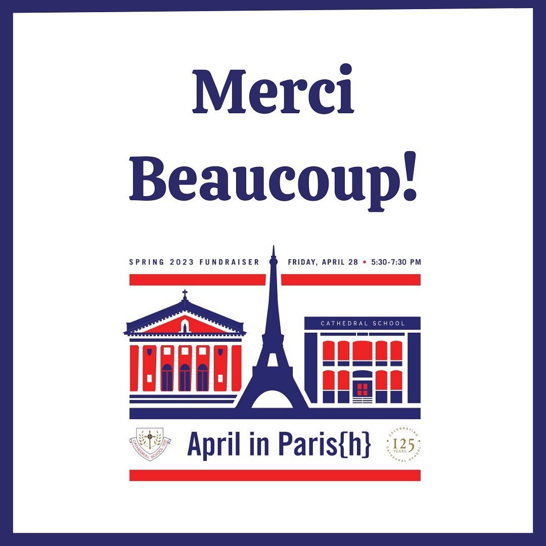 Thank you to all who attended April in Paris(h) on Friday! The Cathedral School community is so special and we are beyond grateful to be able to gather together. 

Thank you to everyone that donated or purchased items at our April in Paris(h) Spring 