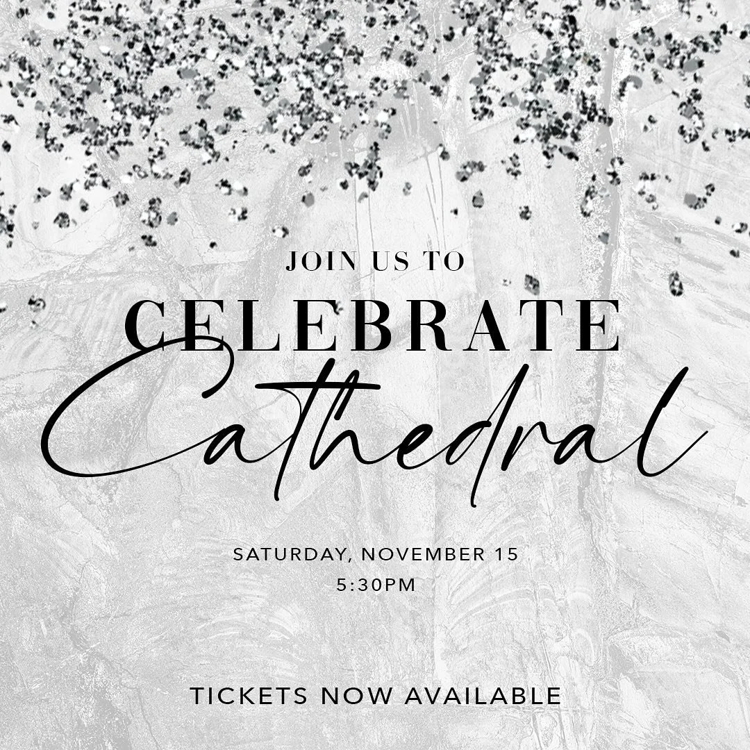 Save the Date! 
Tickets are now on sale for Celebrate Cathedral, our annual fundraiser on Saturday, November 15 at 5:30pm at Multnomah Athletic Club.
 
This year’s theme is Après Cathedral — an elegant winter evening celebrating o