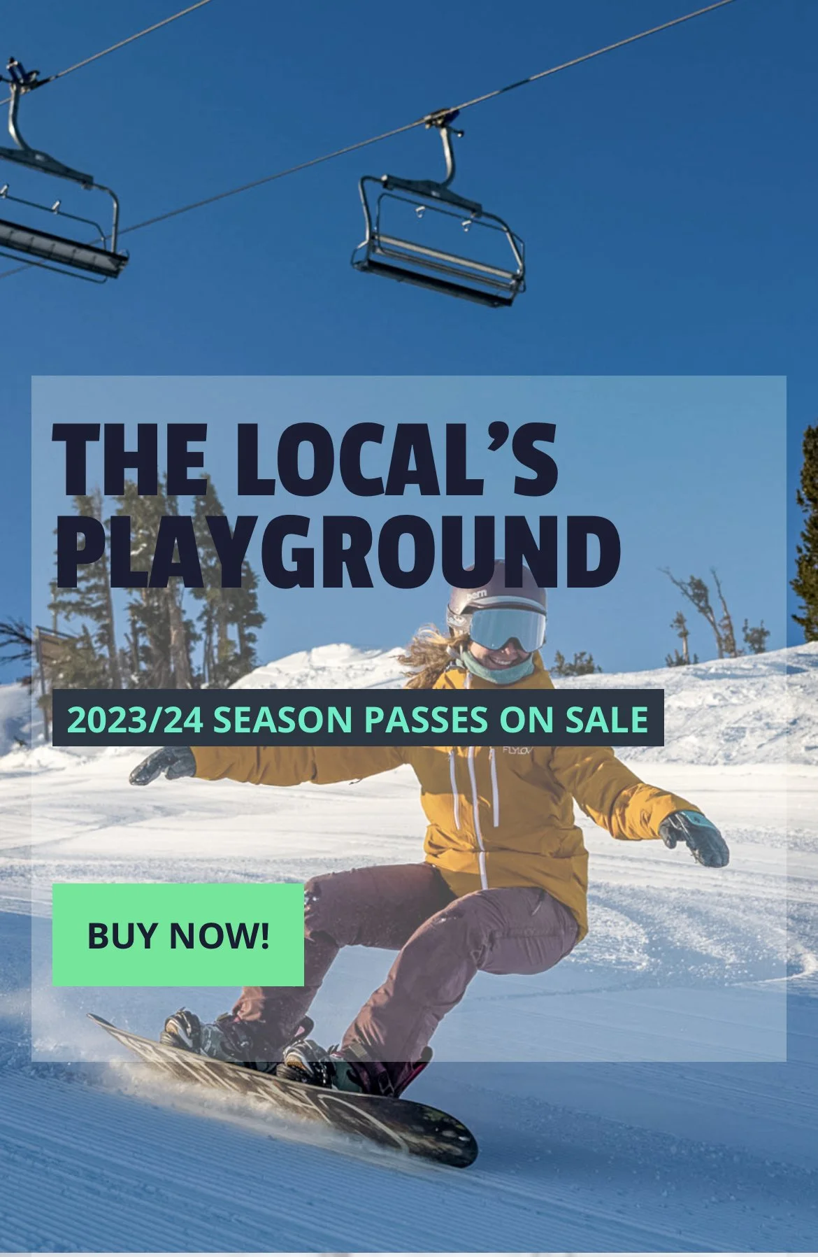 A person snowboarding down a snowy slope with a ski lift in the background, advertising season passes for a local ski resort with text overlay that reads 'The Local's Playground', '2023/24 Season Passes On Sale', and a green button labeled 'Buy Now!'.