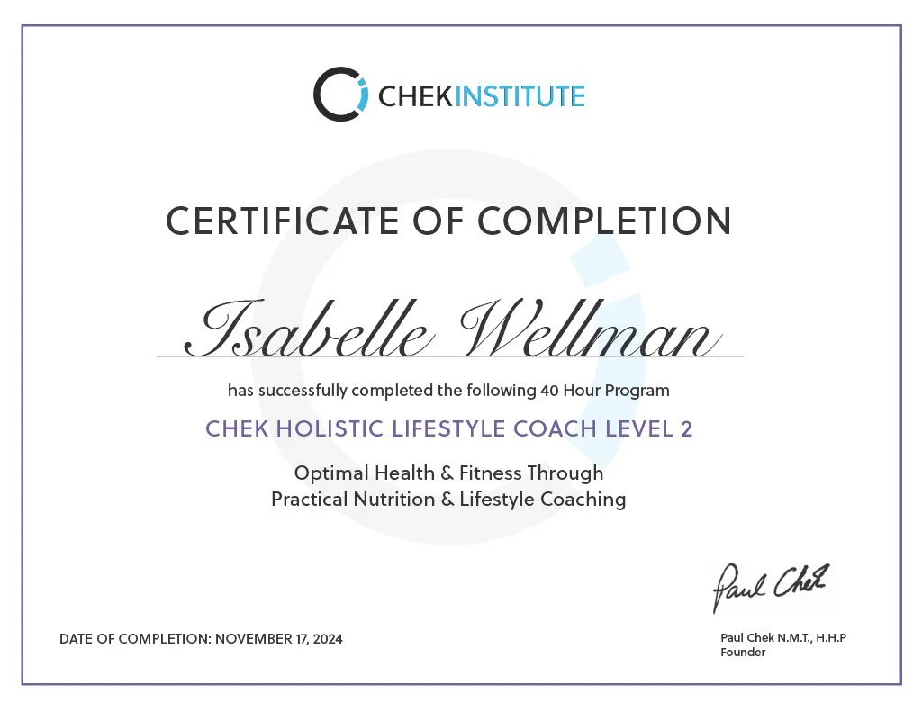 Certificate of completion awarded to Isabelle Wellman for a 40-hour program at Chek Institute, signed by Paul Chek, with a date of November 17, 2024.