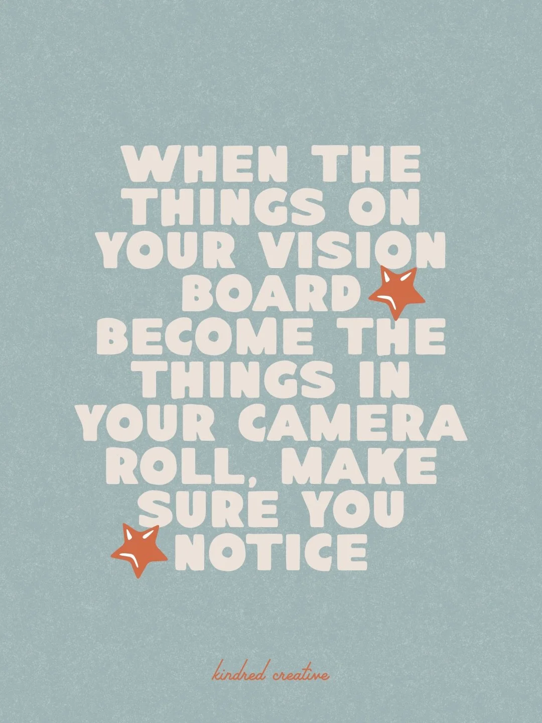 When the things on your vision board become the things in your camera roll, make sure you notice. 

Traveling and learning a new hobby and climbing mountains and swimming in waterfalls. 

Evenings on my porch and slow Saturdays alongside the work tha