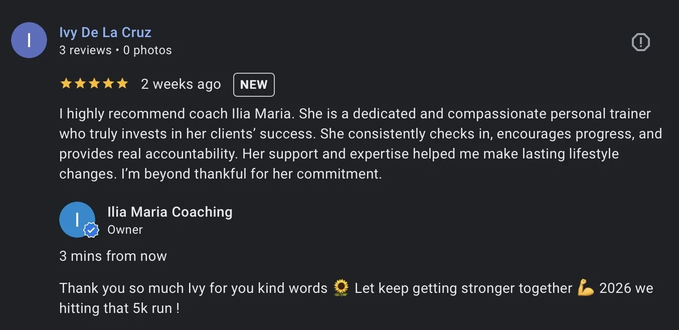 Screenshot of a 5-star Google review from Ivy De La Cruz praising Ilia Maria Coaching for compassionate personal training, accontability, and lifestyle - changing fitness and wellness coaching.