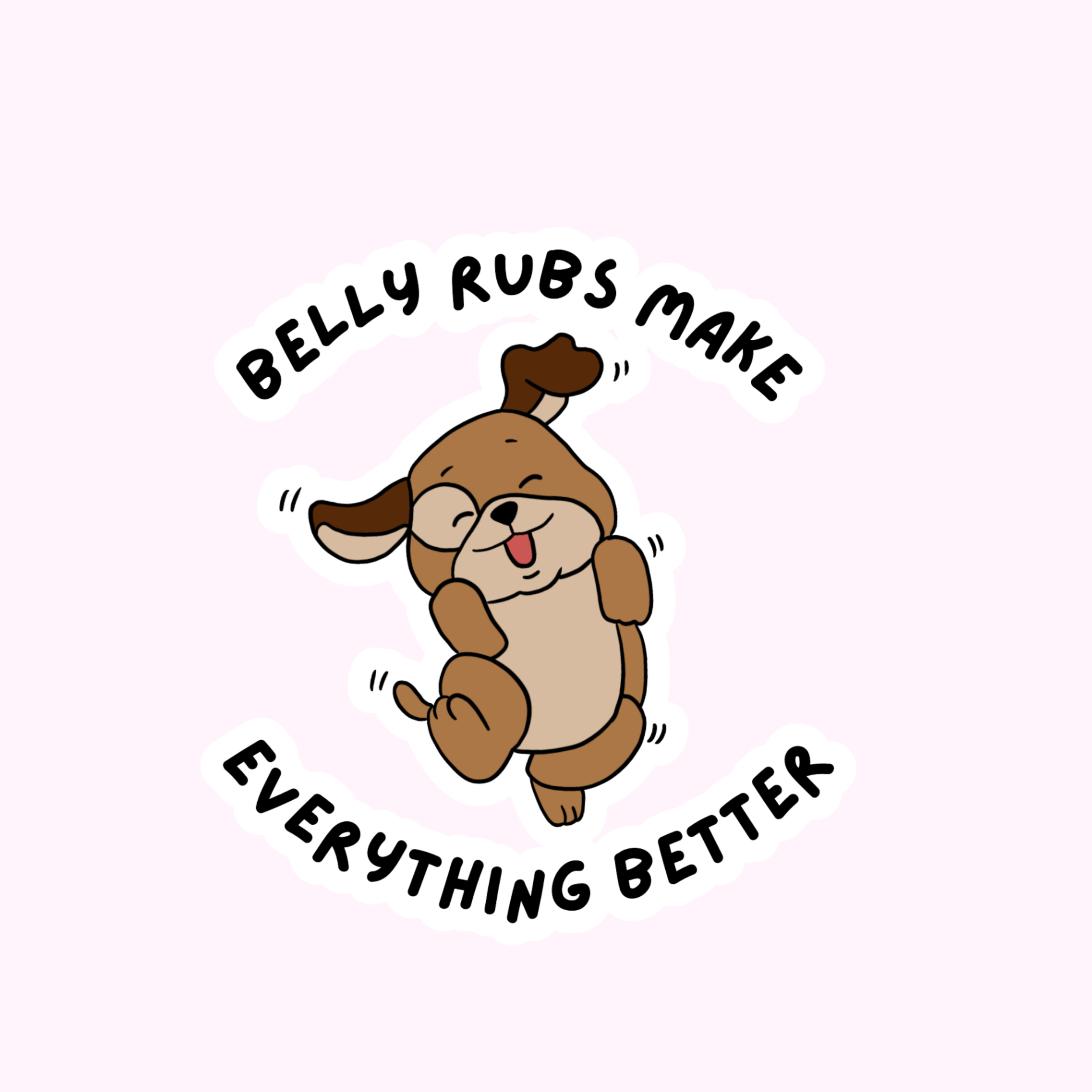 BELLY RUBS Sticker