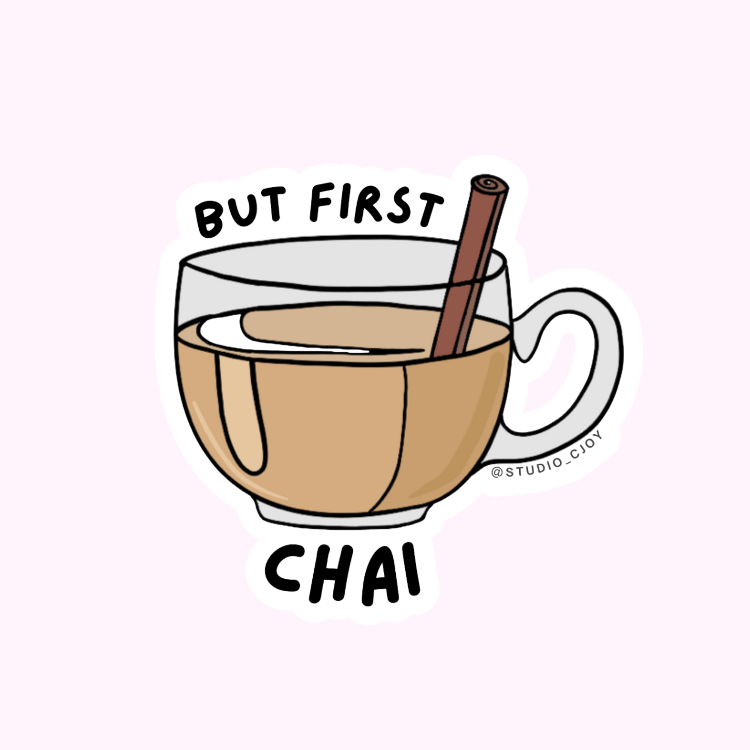 But First Chai Sticker