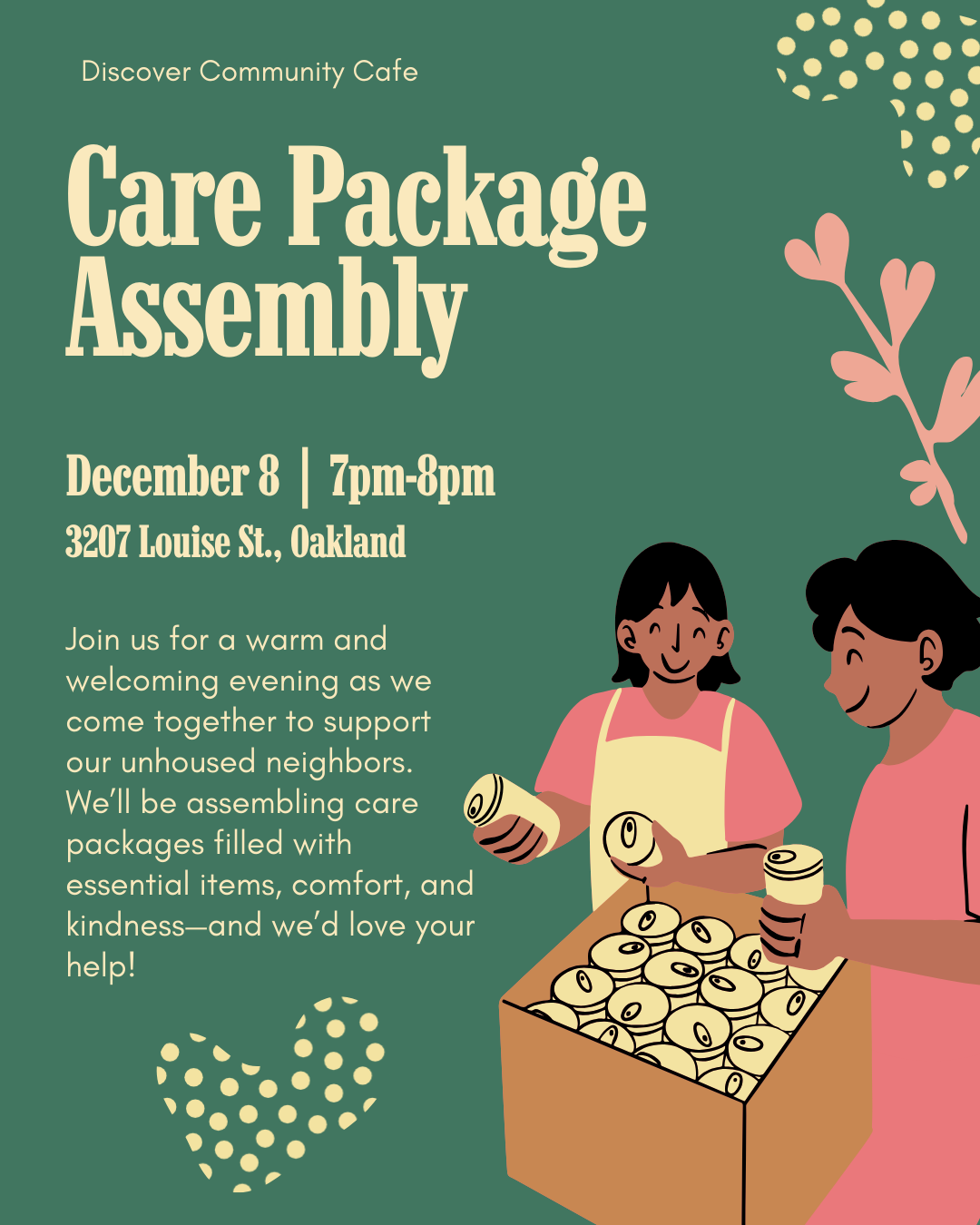      

 
   Join us for a warm and welcoming evening as we come together to support our unhoused neighbors. We’ll be assembling care packages filled with essential items, comfort, and kindness—and we’d love your help!   We will have everything for th