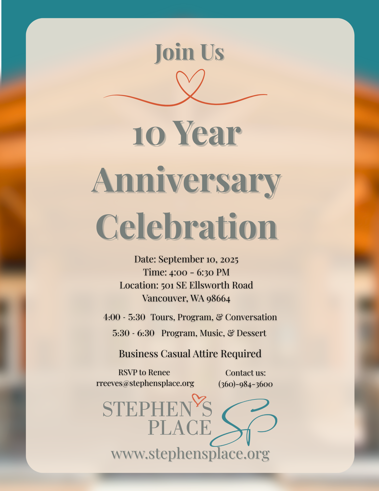 Invitation for a 10-year anniversary celebration at Stephen's Place, scheduled for September 10, 2025, from 4:00 to 6:30 PM at 501 SE Ellsworth Road, Vancouver, WA. The event includes tours, a program, conversation, music, and dessert, with a dress c