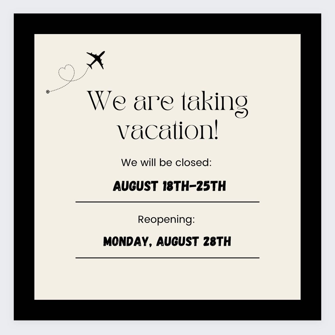 We will be closed August 18th-25th! Our office will be open again August 28th! Schedule now, appointments are going fast!