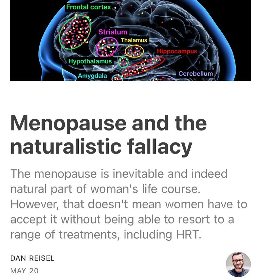 Menopause and the naturalistic fallacy - by Dan Reisel &ldquo;Life is not about remaining in a state of nature, but rather to adapt and use our evolved brains to make choices&hellip;If some women (and some men) feel that hormones help them do that, t