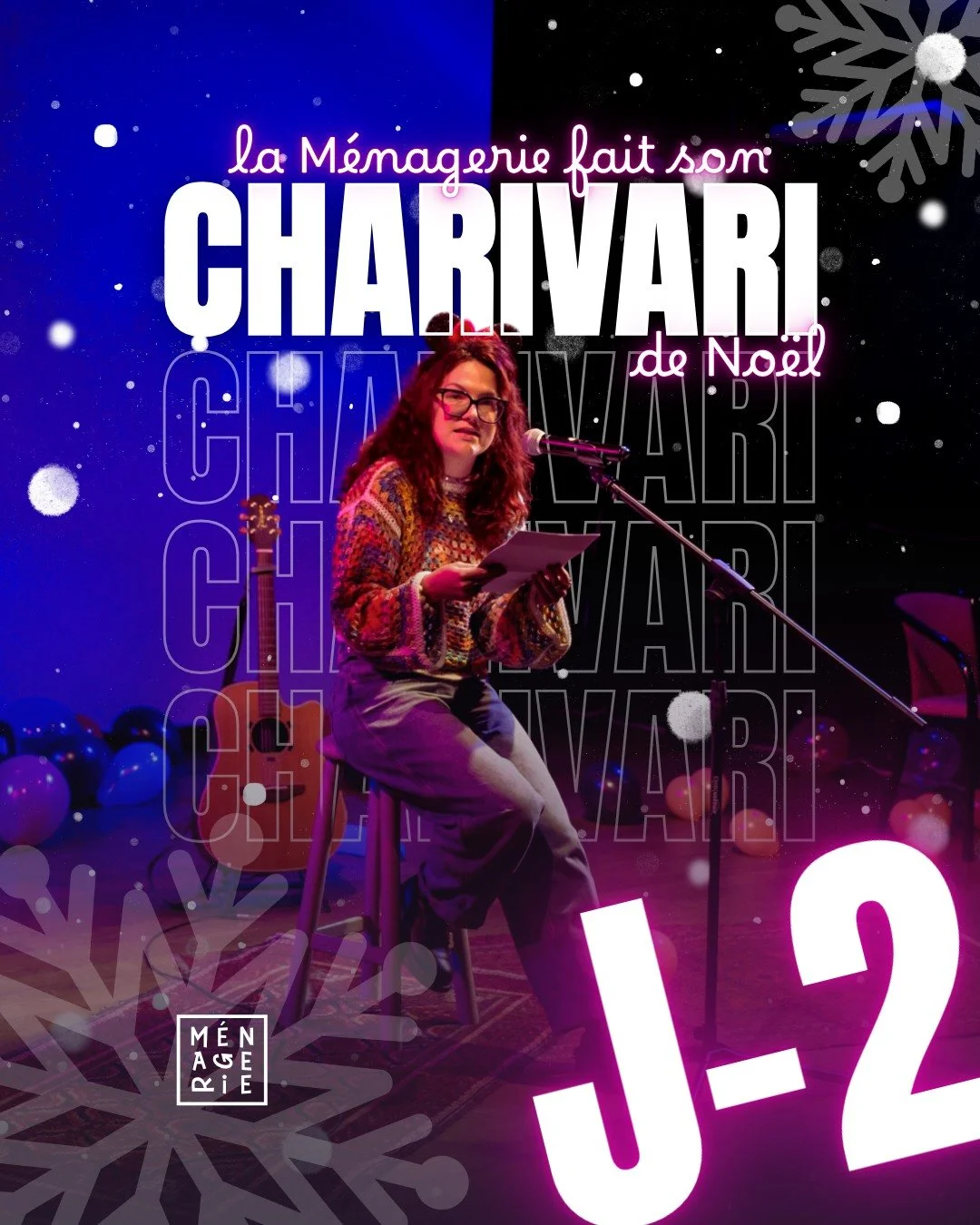 Dans deux jours, La M&eacute;nagerie de l'Improbable vous invite &agrave; son Charivari de No&euml;l 🎄🌙

✨ Rappel du programme :
💫 20h &ndash; Sc&egrave;ne Ouverte
Sous l'&oelig;il malicieux des f&ecirc;tes, venez d&eacute;baller vos talents ! On 