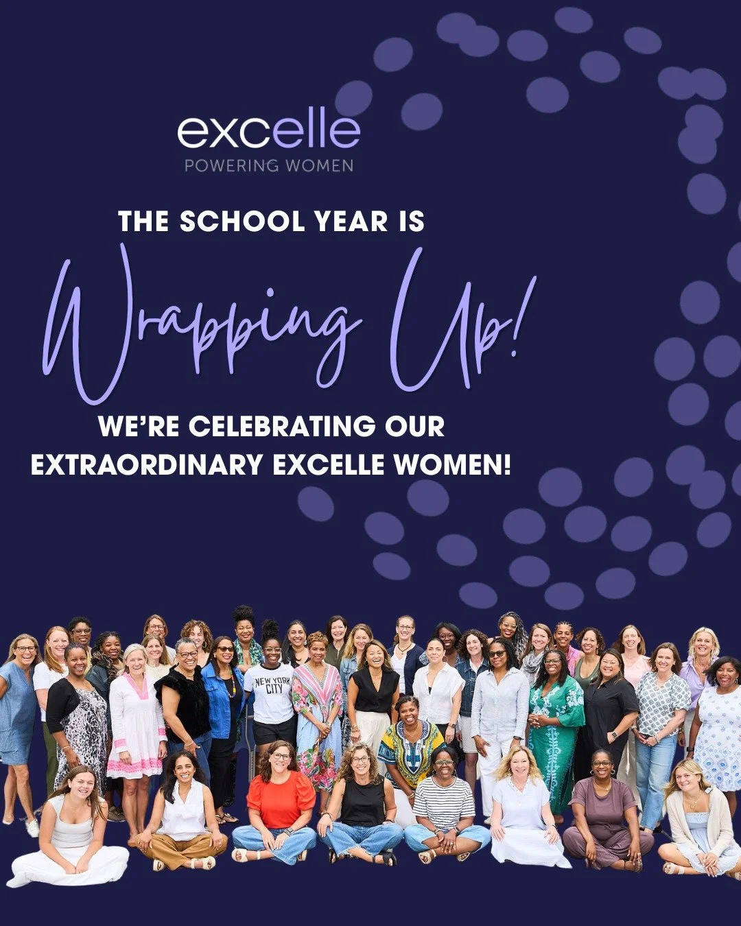 With the school year coming to a close, we&rsquo;re taking a moment to celebrate our incredible Excelle women! 

A successful year is built on so much more than what shows up on a calendar. It&rsquo;s found in the many moments when you brought calm d
