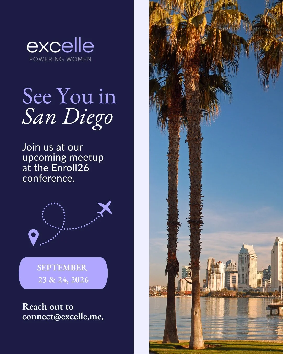 Excelle is headed to San Diego for Enroll26 and it&rsquo;s the first of several in-person meetups we have planned this year!

Our CEO/Founder, Amanda Riegel, will be in town September 23&ndash;24 and would love to connect.

🗓️ Join us for an Excelle