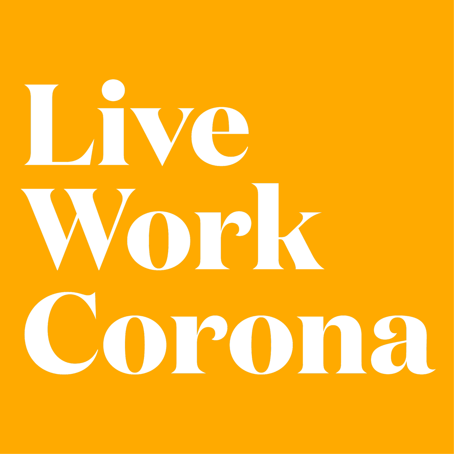 Live Work Corona