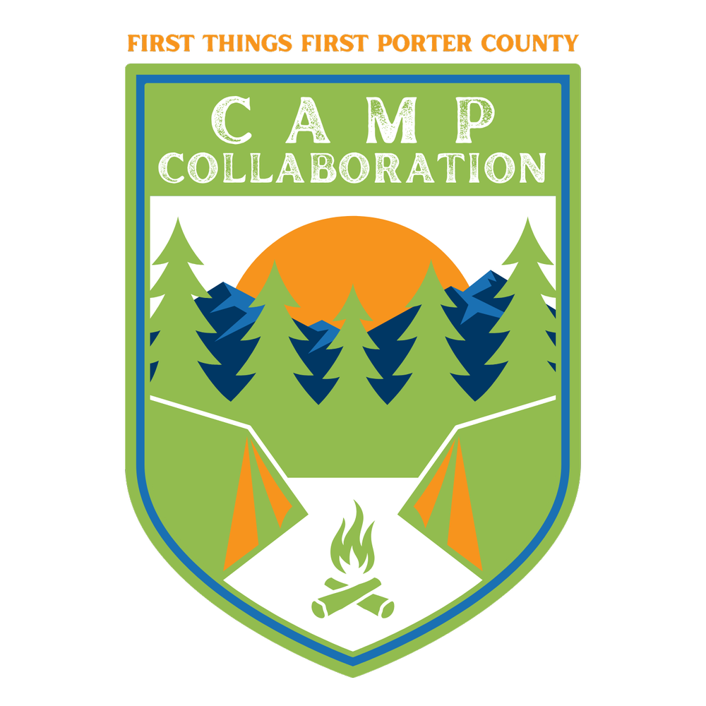 Camp Collaboration First Things First Porter County Camp collaboration first things first porter county
