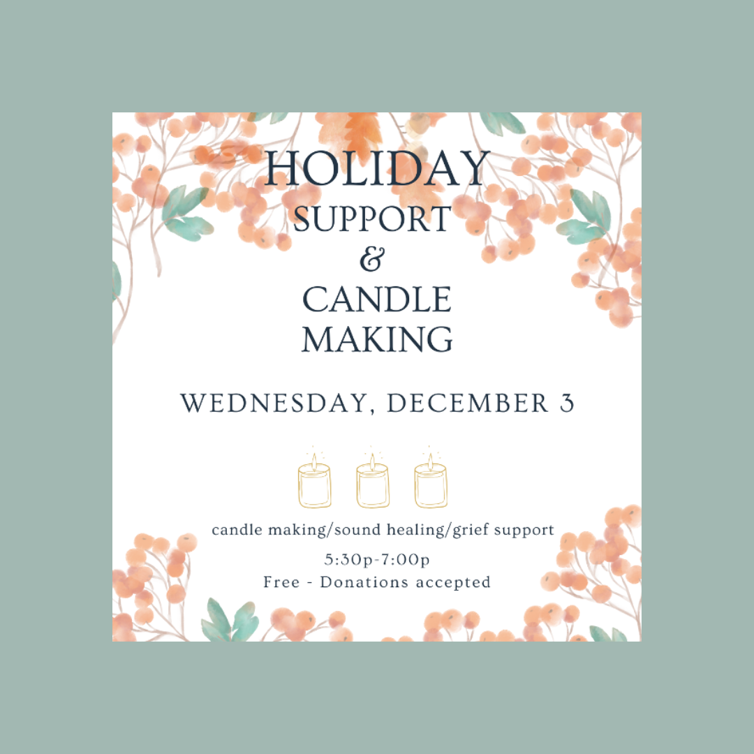 Holiday Support & Candle Making