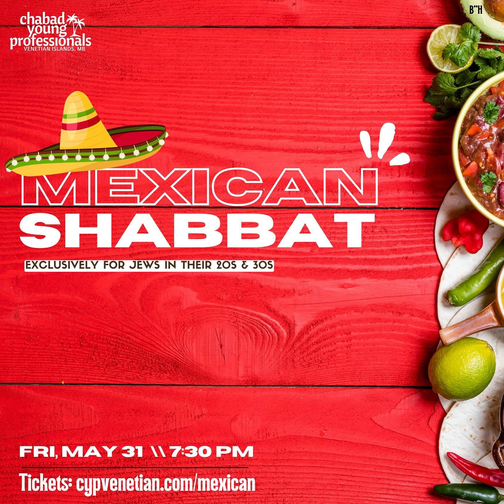 🇲🇽 It&rsquo;s a Mexican Fiesta! More like a Mexican Shabbat Fiesta :) 

🌮 Come for the delicious homemade Mexican dishes, stay for the great people and warm vibes. 

🎁 We&rsquo;ll unpack the gift of Shabbat as we connect &amp; unwind together in 