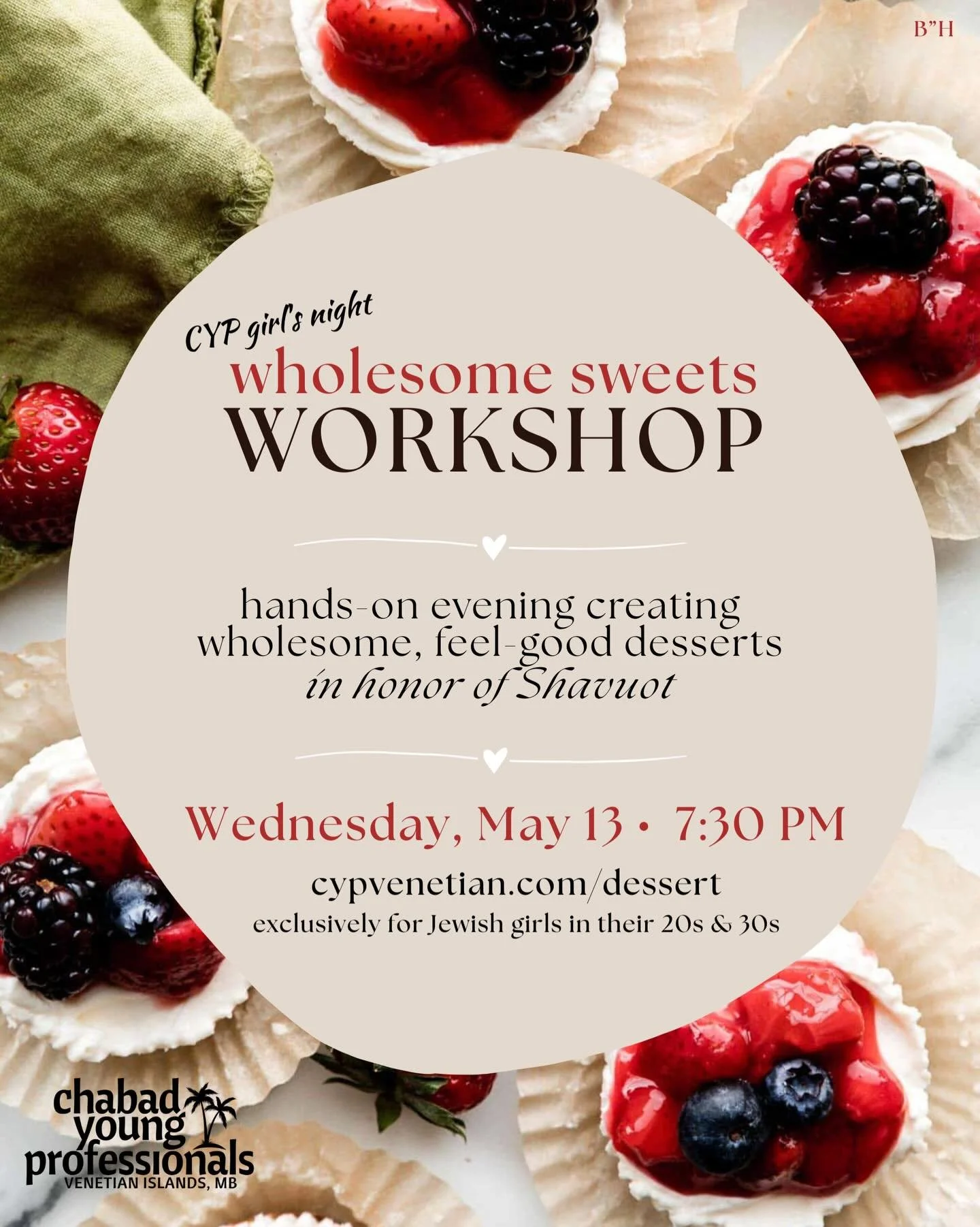 🫶🏼 Join us for a warm and welcoming evening at our CYP Wholesome Sweets Workshop, where we&rsquo;ll create simple, feel-good Shavuot desserts together. 

🌹Enjoy delicious refreshments, connect with fellow young Jewish professionals, and take a mom