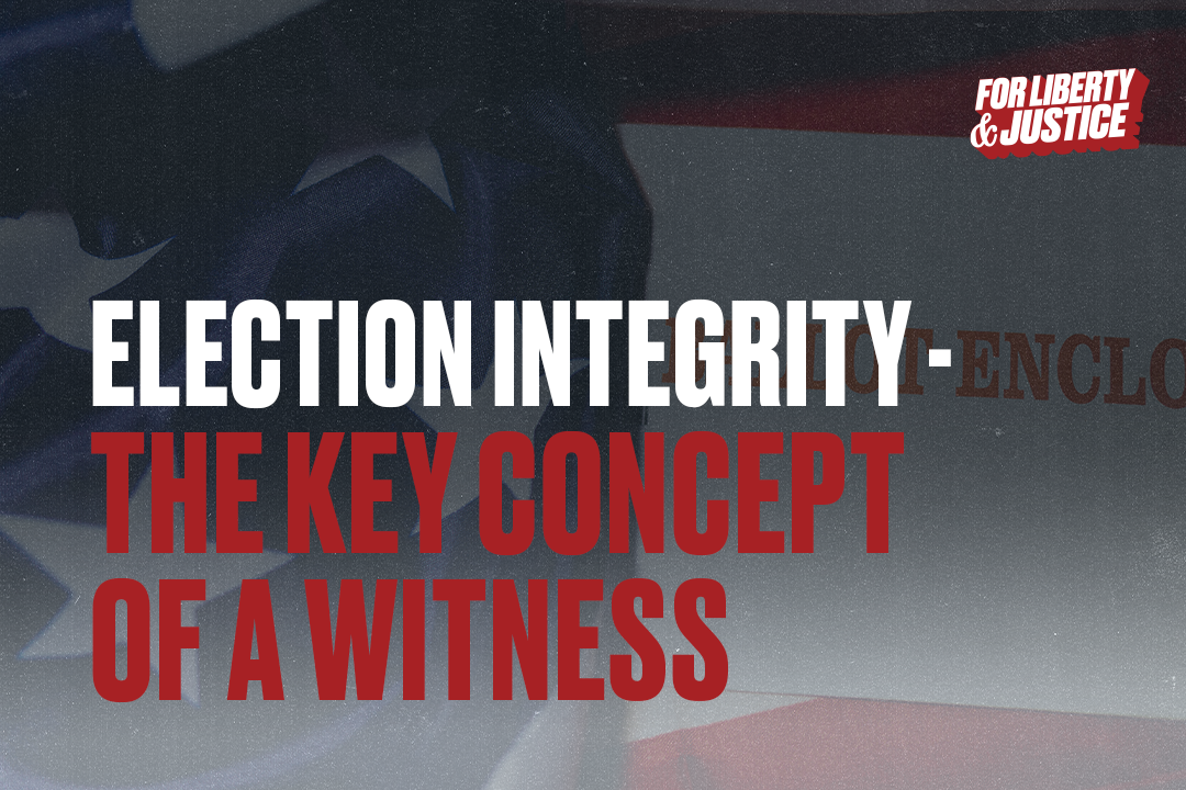 Election Integrity - The Key Concept of a Witness
