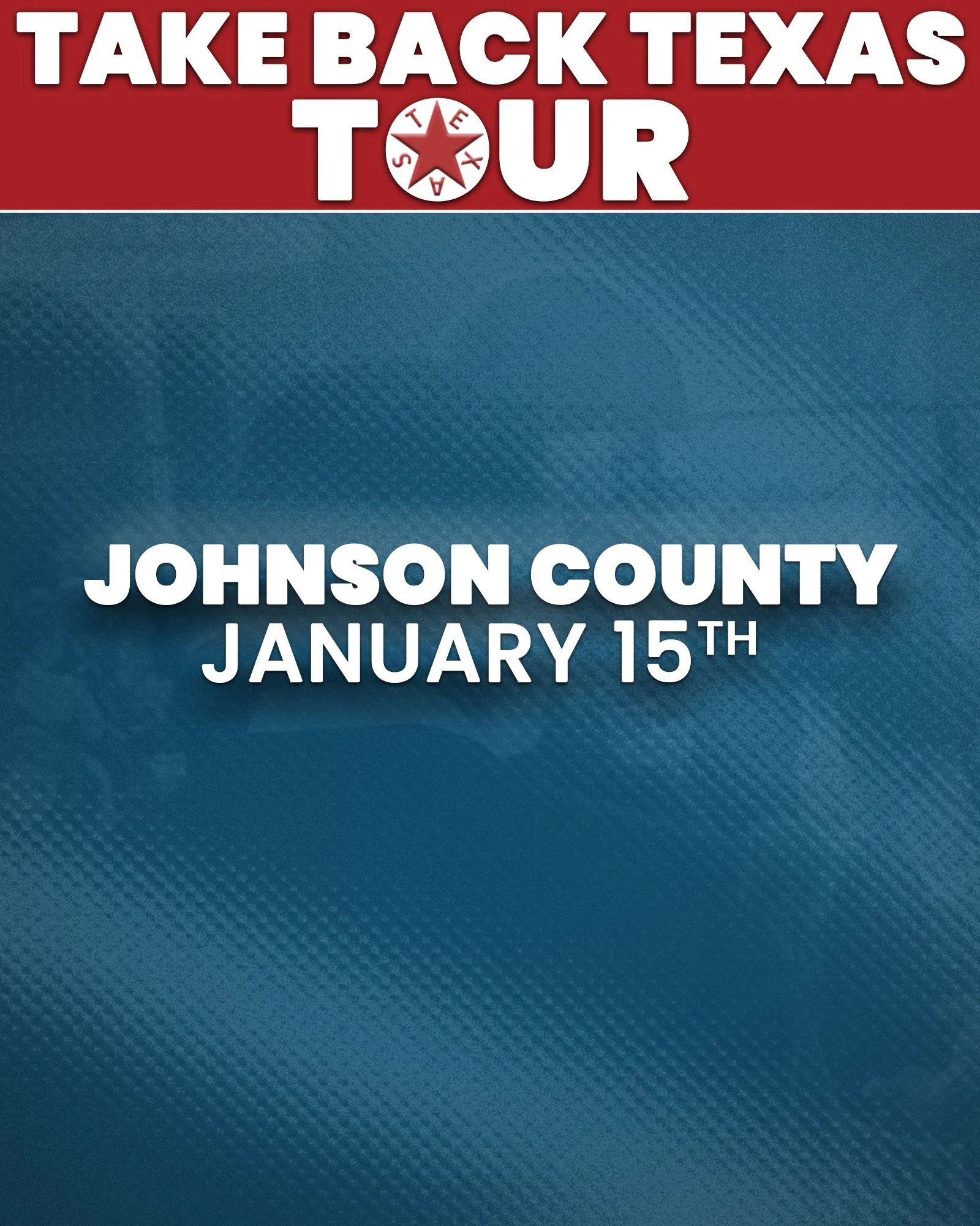Take Back Texas - Johnson County, TX