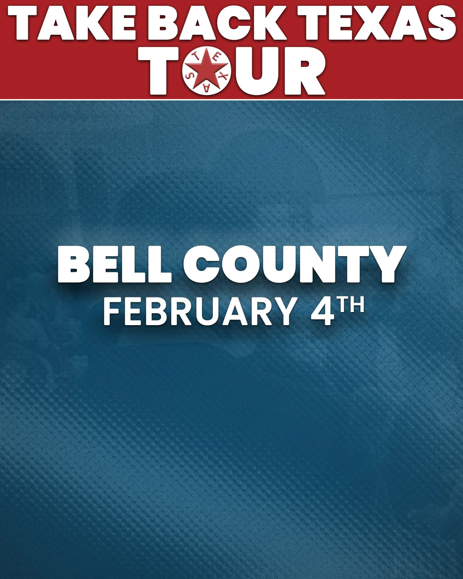 Take Back Texas Tour - Bell County 
