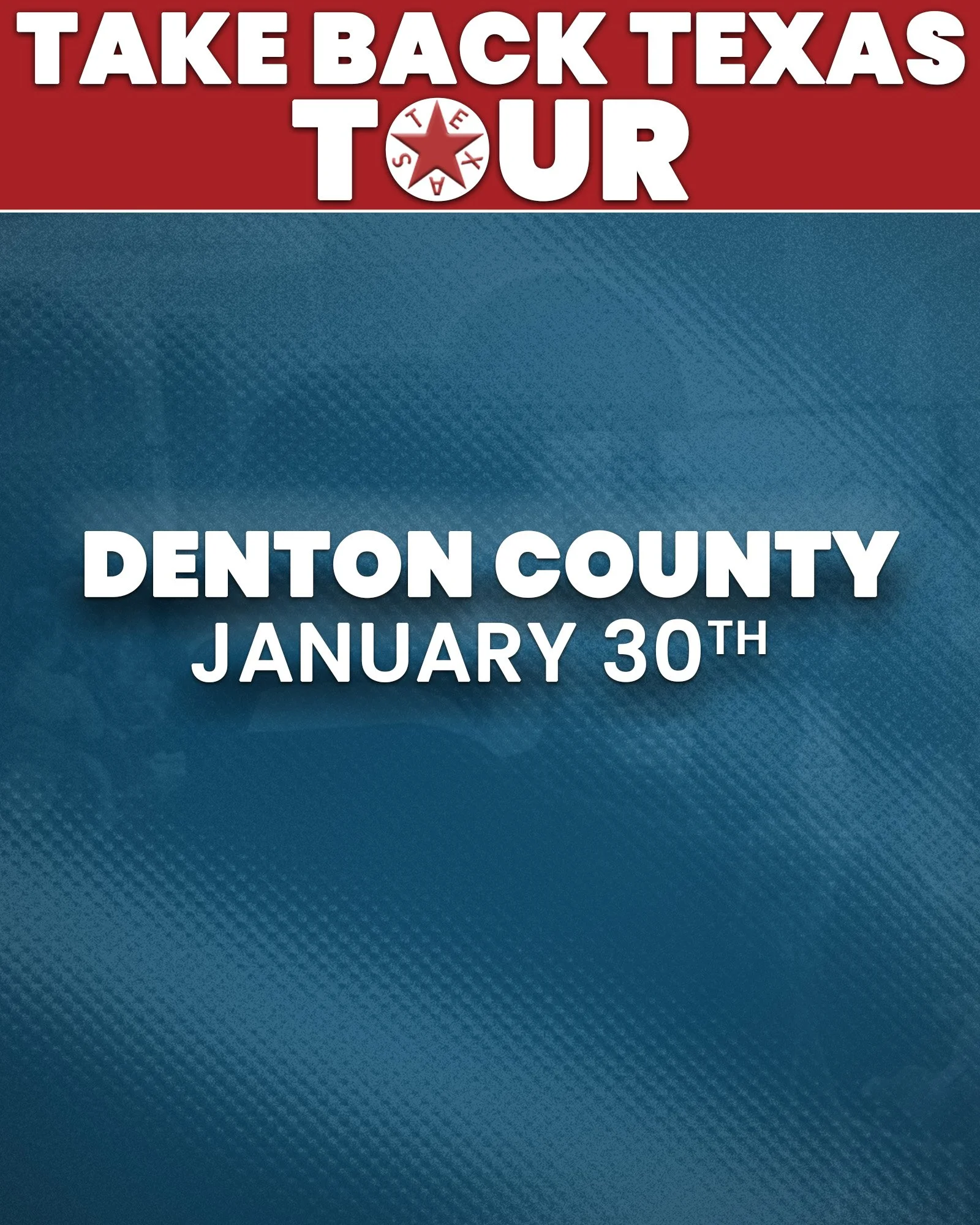 Take Back Texas Tour - Denton County