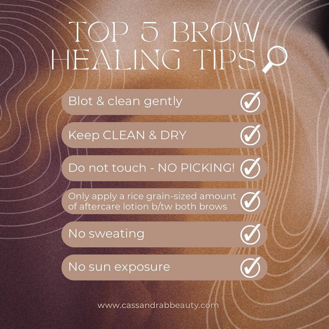 💡REMEMBER: Aftercare is 80% of your results. We as cosmetic tattoo artists do our very best to produce a beautiful set of brows for you but the second you walk out the door, the healing component becomes your responsibility! I always ensure to thoro