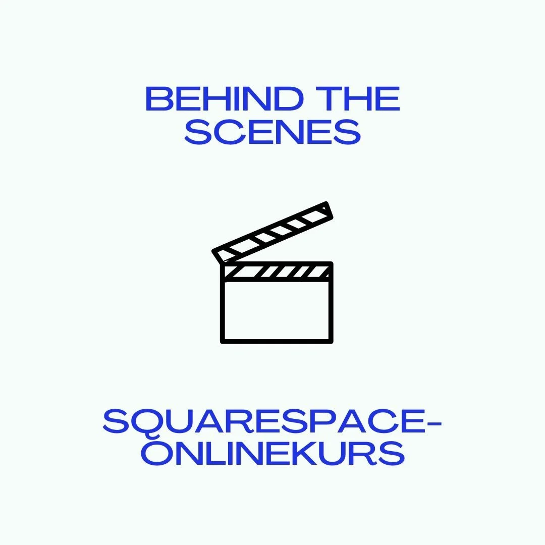 Behind the scenes: Deswegen baue ich meinen Squarespace-Onlinekurs komplett um (inkl. Positionierungs-Tipps)