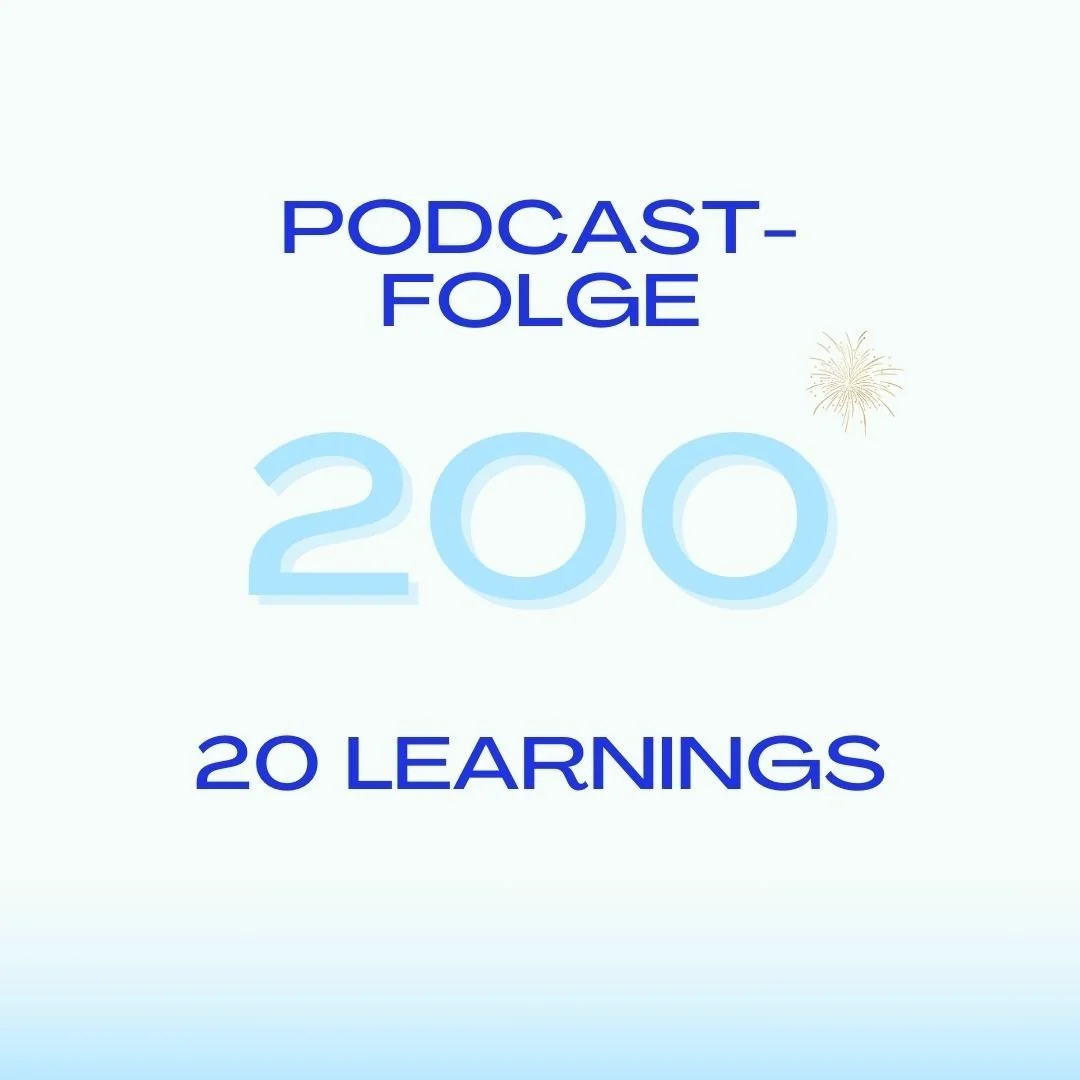 Folge 200 🎉 20 Learnings aus 2 Jahren Podcast