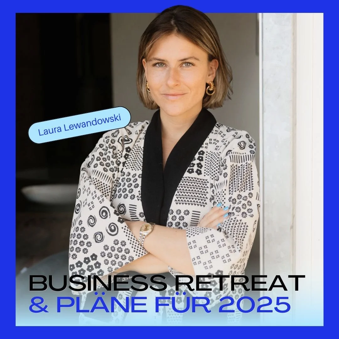 GmbH geschlossen, Retreat veranstaltet - was kommt 2025 bei dir, Laura Lewandowksi?
