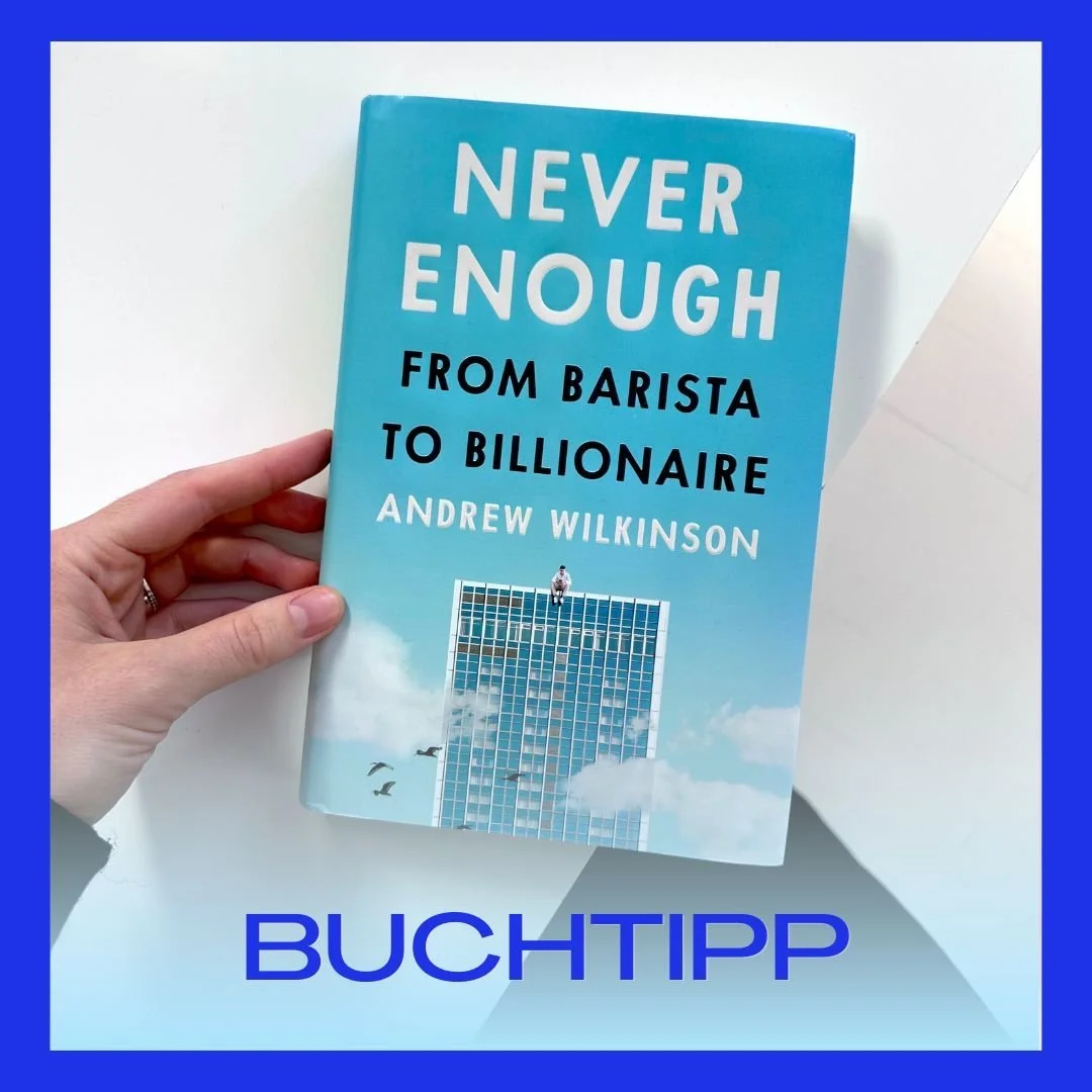 Buchtipp: “Never enough” von Andrew Wilkinson